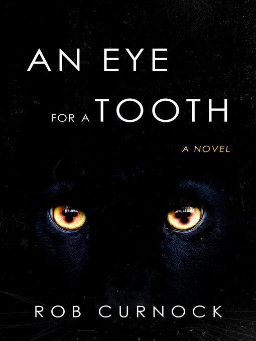 Title details for An Eye for a Tooth by Rob Curnock - Available